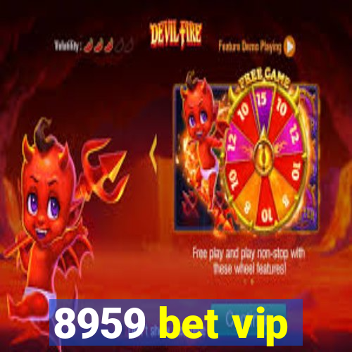 8959 bet vip